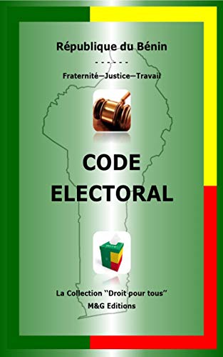 ÉLECTIONS GÉNÉRALES DE 2026 : Les 09 articles du Code Electoral qui divisent