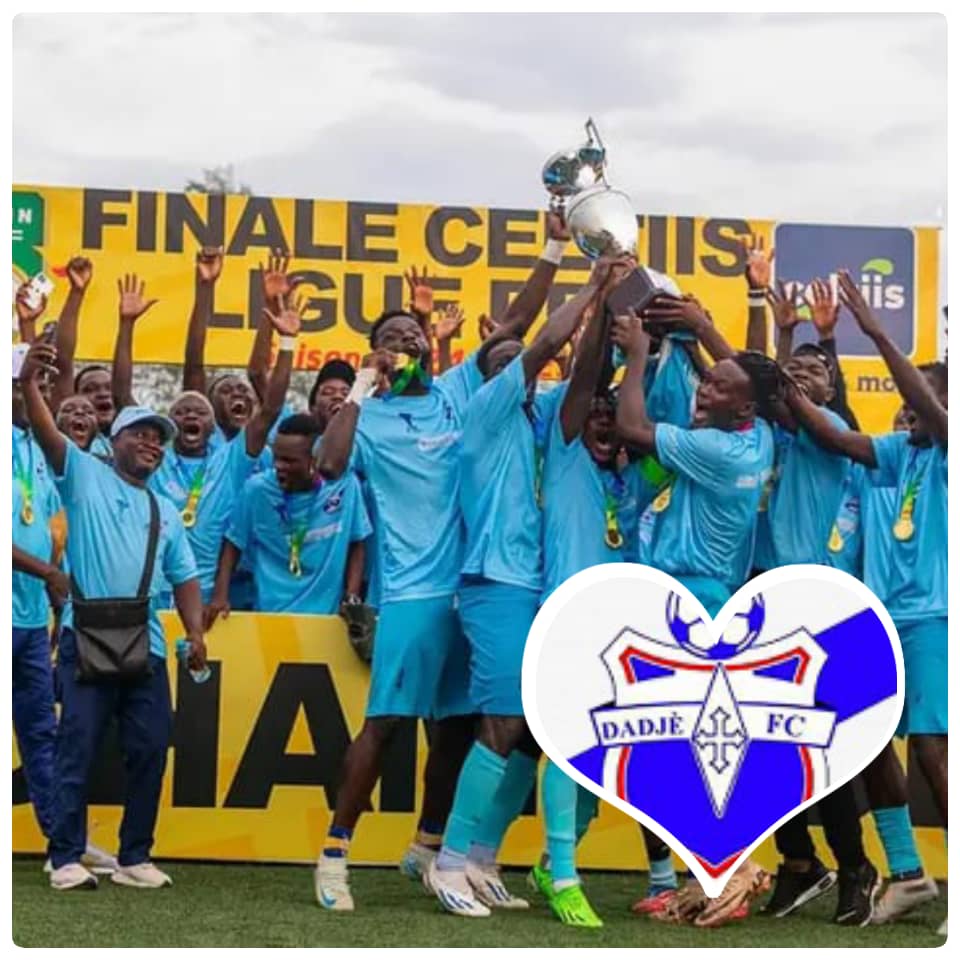 Dadjè FC, nouveau roi du football béninois : un sacre historique et de grandes attentes